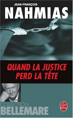 Quand la justice perd la tête