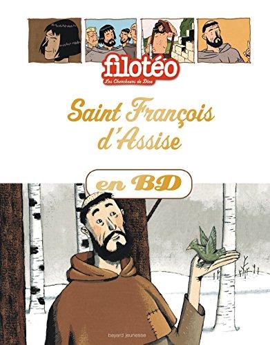 Les chercheurs de Dieu. Vol. 7. Saint François d'Assise