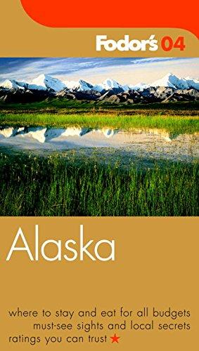 Fodor's Alaska 2004 (Travel Guide)