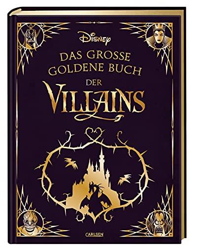 Disney: Das große goldene Buch der Villains: Vorlesegeschichten für die ganze Familie (Die großen goldenen Bücher von Disney)