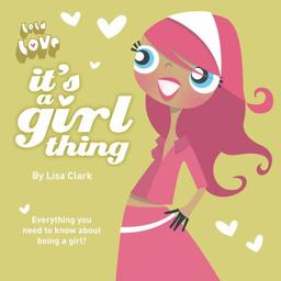 It's a Girl Thing (Lola Love)