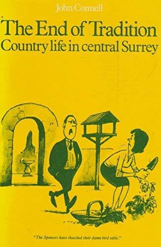 End of Tradition: Country Life in Central Surrey