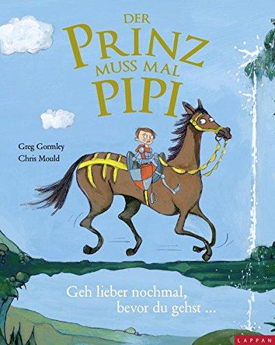 Der Prinz muss mal Pipi: Geh lieber nochmal, bevor du gehst ...