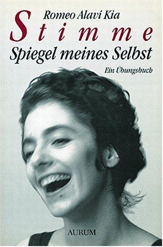 Stimme. Spiegel meines Selbst: Ein Übungsbuch