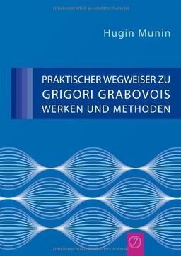 Praktischer Wegweiser zu Grigori Grabovois Werken und Methoden