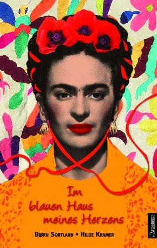 Frida: Im blauen Haus meines Herzens