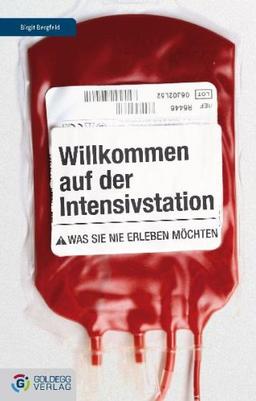 Willkommen auf der Intensivstation: Was Sie nie erleben möchten