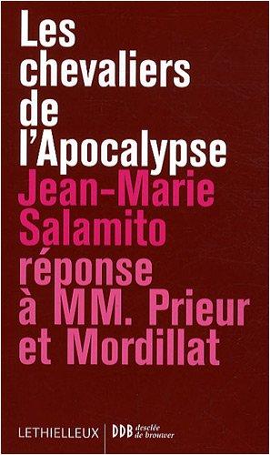 Les chevaliers de l'Apocalypse : réponse à MM. Prieur et Mordillat