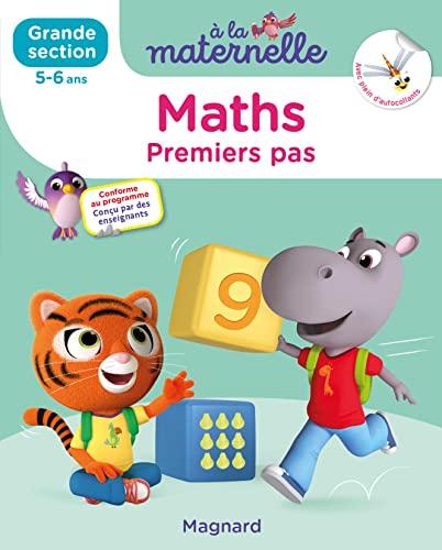 A la maternelle, maths, grande section, 5-6 ans : premiers pas : conforme au programme