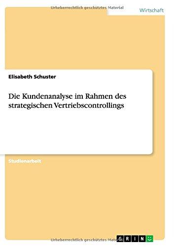 Die Kundenanalyse im Rahmen des strategischen Vertriebscontrollings