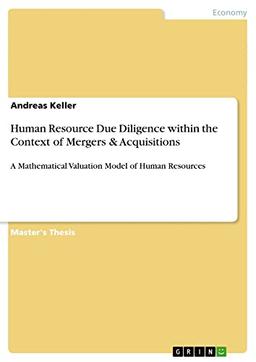 Human Resource Due Diligence within the Context of Mergers & Acquisitions: A Mathematical Valuation Model of Human Resources