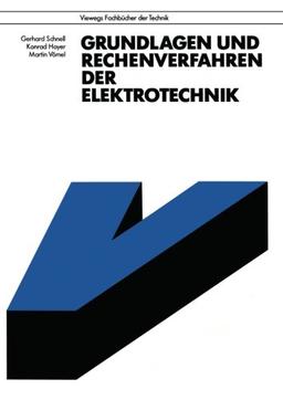 Grundlagen und Rechenverfahren der Elektrotechnik (German Edition)