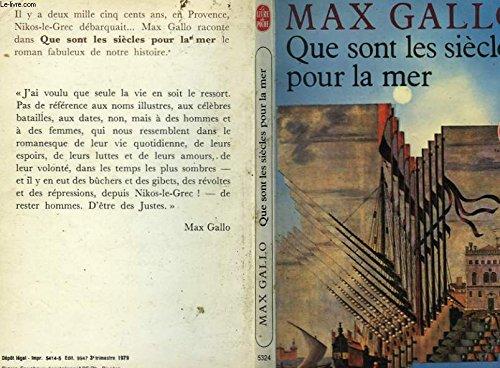 Que sont les siècles pour la mer (Le Livre de poche)