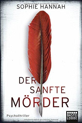 Der sanfte Mörder: Psychothriller (Allgemeine Reihe. Bastei Lübbe Taschenbücher)