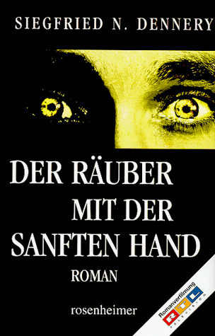 Der Räuber mit der sanften Hand