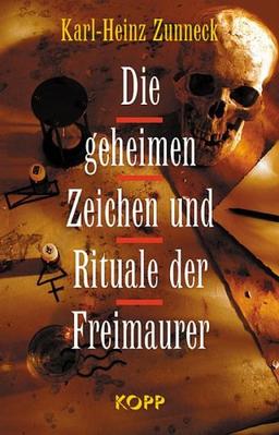 Die geheimen Zeichen und Rituale der Freimaurer