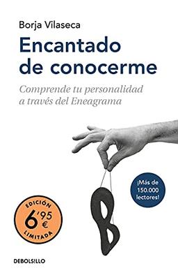 Encantado de conocerme (edición limitada a precio especial): Comprende tu personalidad a través del Eneagrama (CAMPAÑAS)