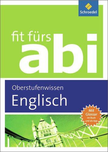 Fit fürs Abi: Englisch Oberstufenwissen