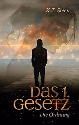 Das erste Gesetz - die Ordnung (Band 1 der gefühlvollen Romantasy-Trilogie) (Drei Gesetze)