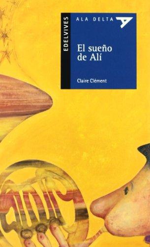 El sueño de Alí (Ala Delta - Serie azul, Band 34)