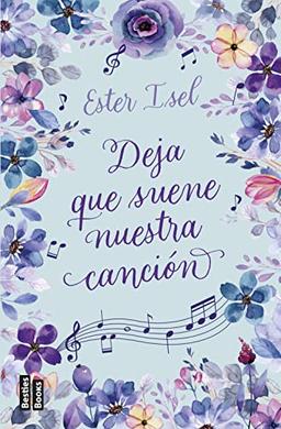 Deja que suene nuestra canción (BestiesBooks)