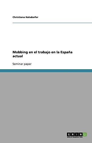 Mobbing en el trabajo en la España actual