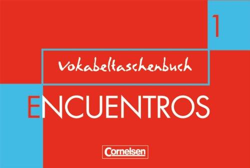 Encuentros - 3. Fremdsprache - Bisherige Ausgabe: Band 1 - Vokabeltaschenbuch: Metodo de Espanol