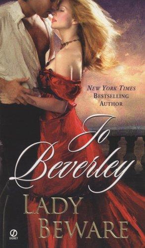 Lady Beware: A Novel of the Company of Rogues (Signet Historical Romance)