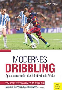 Modernes Dribbling: Spiele entscheiden durch individuelle Stärke