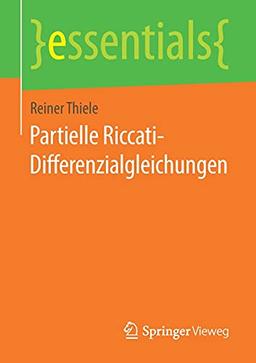 Partielle Riccati-Differenzialgleichungen (essentials)