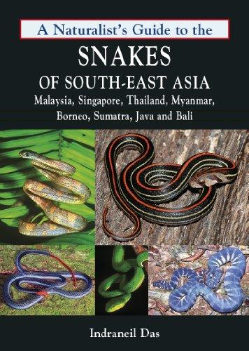 A Naturalist's Guide to the Snakes of Southeast Asia