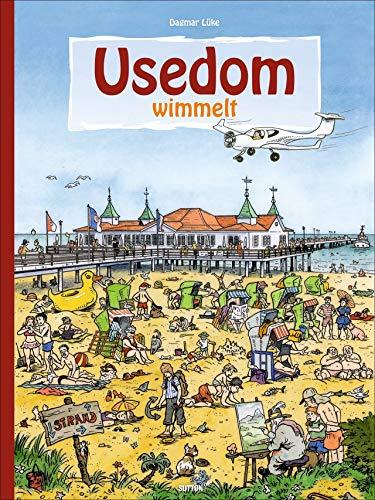 Usedom wimmelt, liebevolle Illustrationen zeigen das bunte Treiben auf der Sonneninsel und sorgen für Wimmelspaß bei Groß und Klein