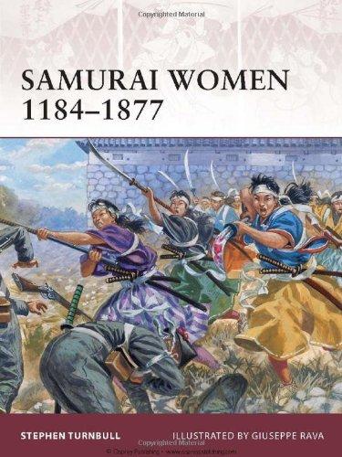 Samurai Women 1184-1877 (Warrior, Band 151)