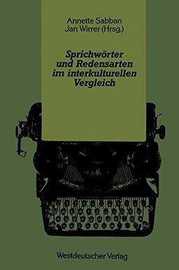 Sprichwörter und Redensarten im Interkulturellen Vergleich (German Edition)