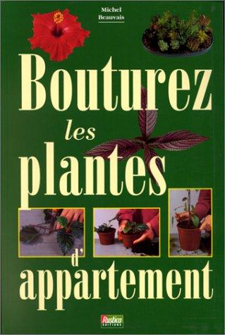 Bouturez les plantes d'appartement