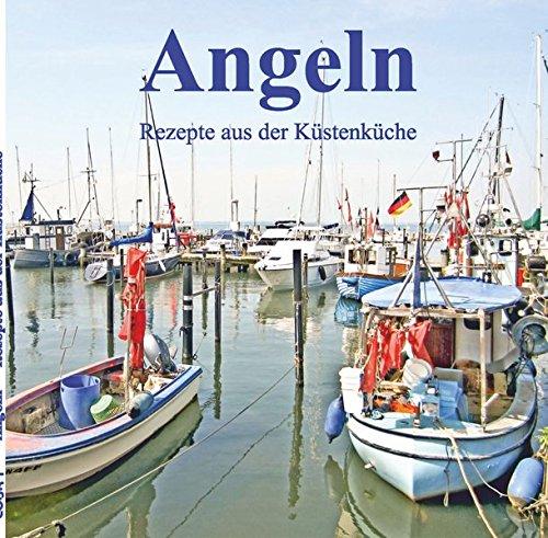 Angeln: Rezepte aus der Küstenküche