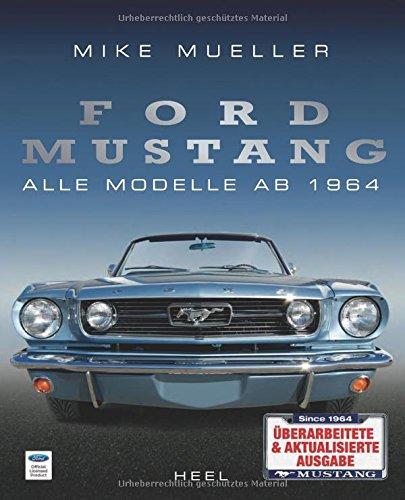 Ford Mustang: Alle Modelle ab 1964