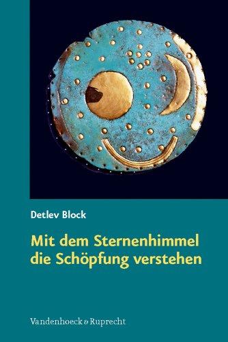 Mit dem Sternenhimmel die Schöpfung verstehen: Ein Arbeitsbuch für Gemeinden