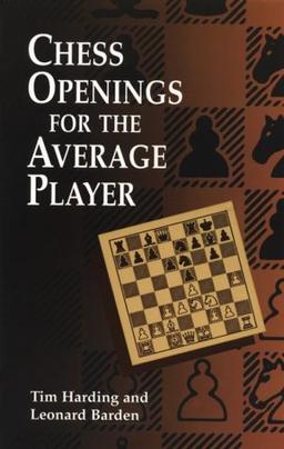 Chess Openings for the Average Player