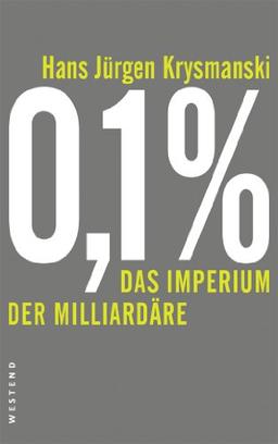 0,1% - Das Imperium der Milliardäre