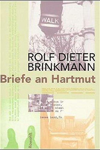 Briefe an Hartmut: 1974 - 1975 (mit einer fiktiven Antwort von Hartmut Schnell)