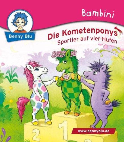 Bambini Die Kometenponys. Sportler auf vier Hufen