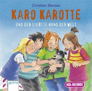 Karo Karotte und der liebste Hund der Welt, 1 Audio-CD