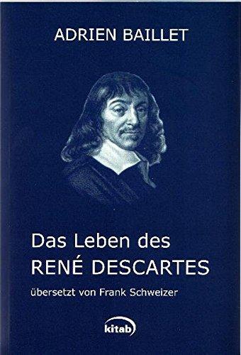 Das Leben des Rene Descartes (Ausgegraben)