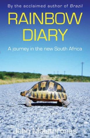 Rainbow Diary: A Journey in the New South Africa