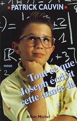 Tout ce que Joseph écrivit cette année-là