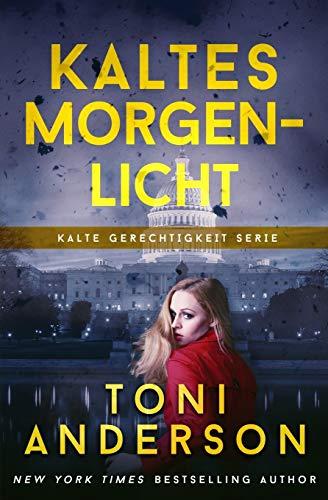 Kaltes Morgenlicht (Kalte Gerechtigkeit)