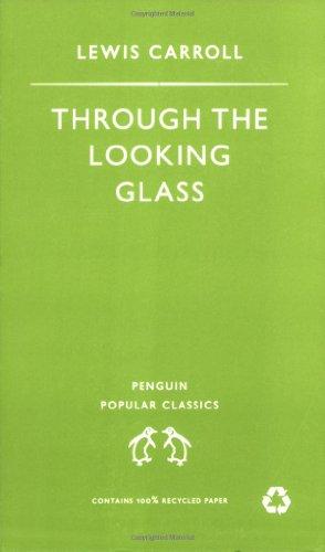 Through the Looking Glass (Penguin Popular Classics)