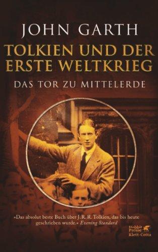 Tolkien und der Erste Weltkrieg: Das Tor zu Mittelerde