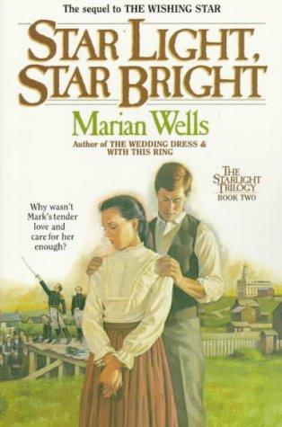 Star Light, Star Bright (The Starlight Tirlogy, Bk 2)